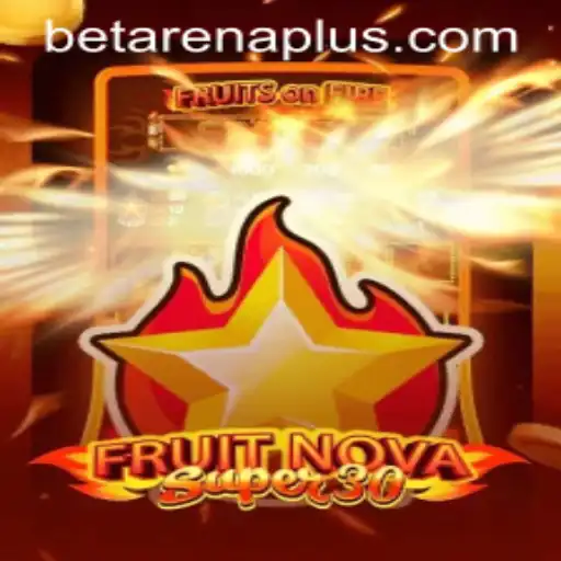FruitrNovaSupe30: Unveiling a New Era in Arena Gaming