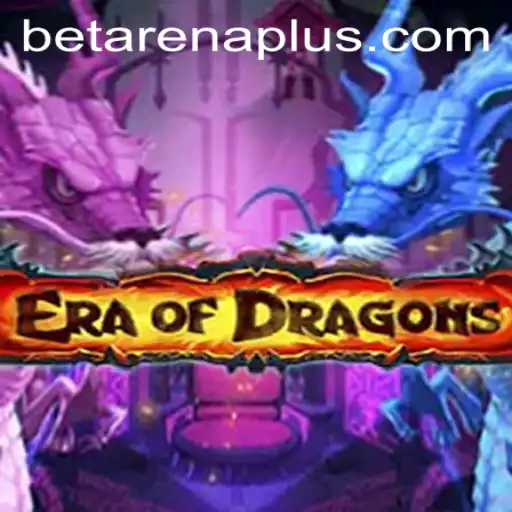 Exploring the Thrilling World of EraOfDragons: ArenaPlus Unveiled